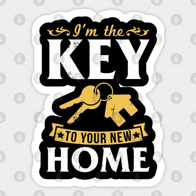 I'M The Key To Your New Home Realt Sticker by tanambos